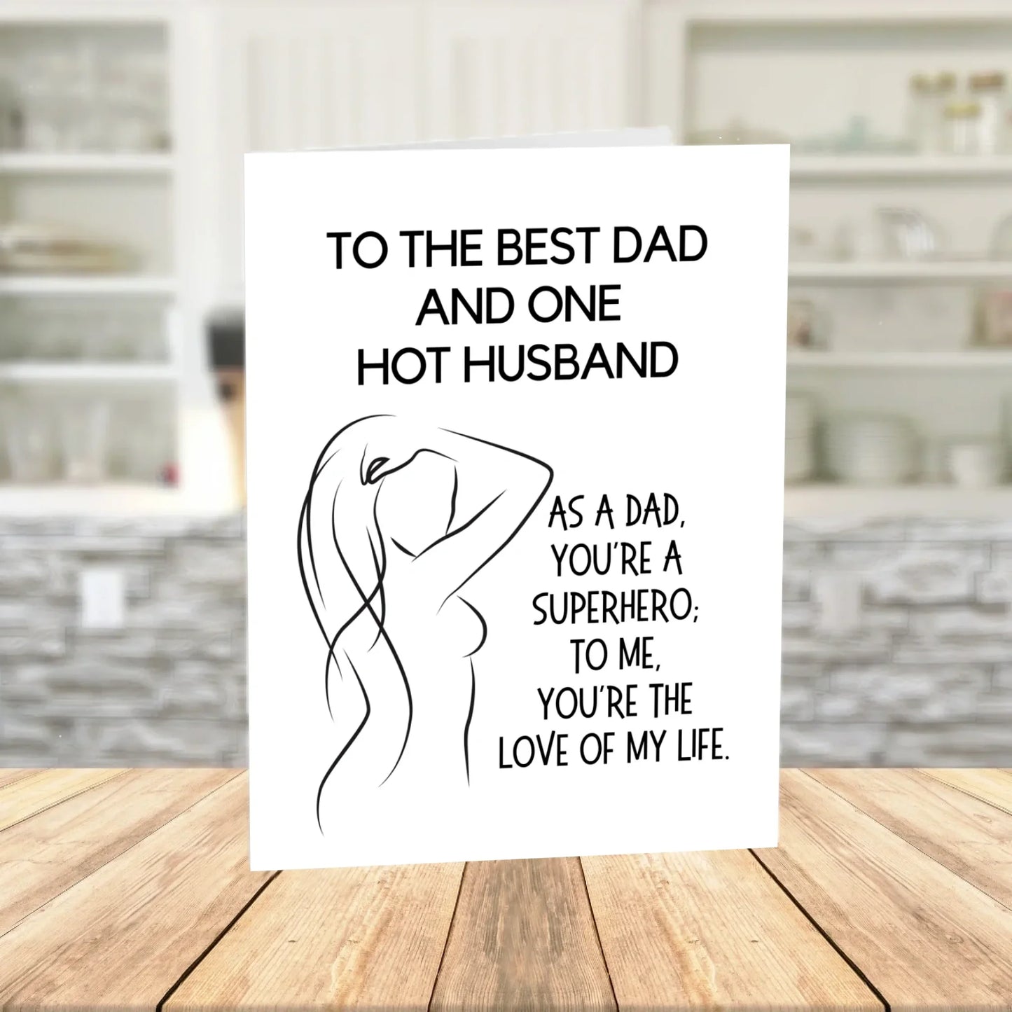 Dad and Hot Husband Digital Greeting Card: To The Best Dad And One Hot Husband