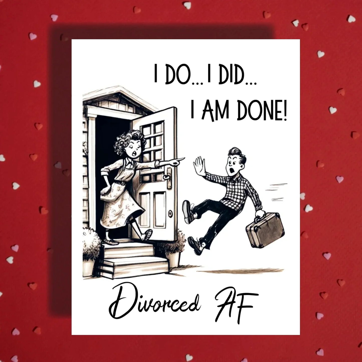 Divorce Greeting Card for Her – Divorced AF Breakup Party Gift