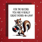 Father in Law Greeting Card For The Record Squirrel Pun