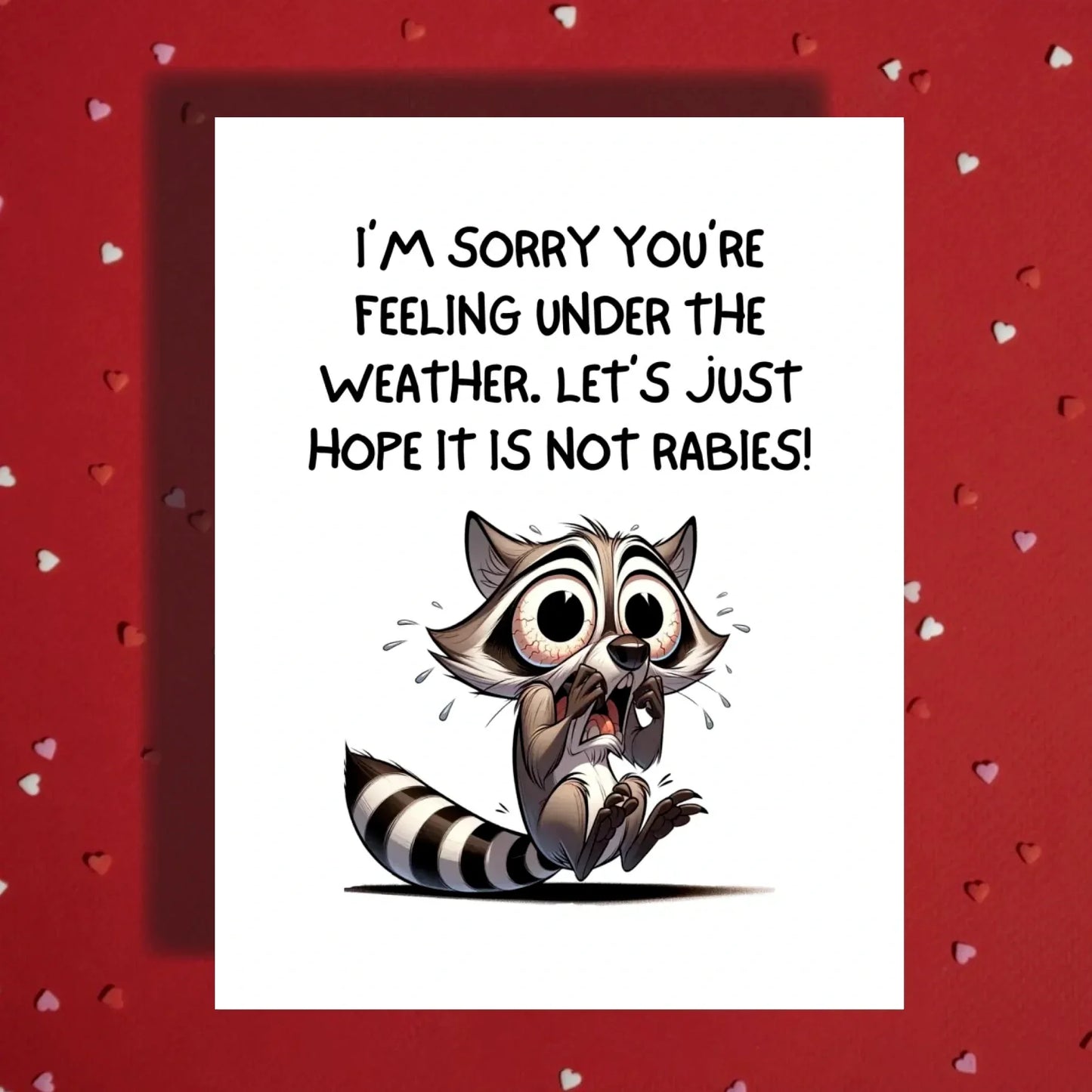Get Well Raccoon Card, Under the Weather Humor Card, Personalized Encouragement Card