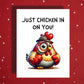 Get Well Funny Chicken Card, Just Chicken In On You Card, Personalized Encouragement Card