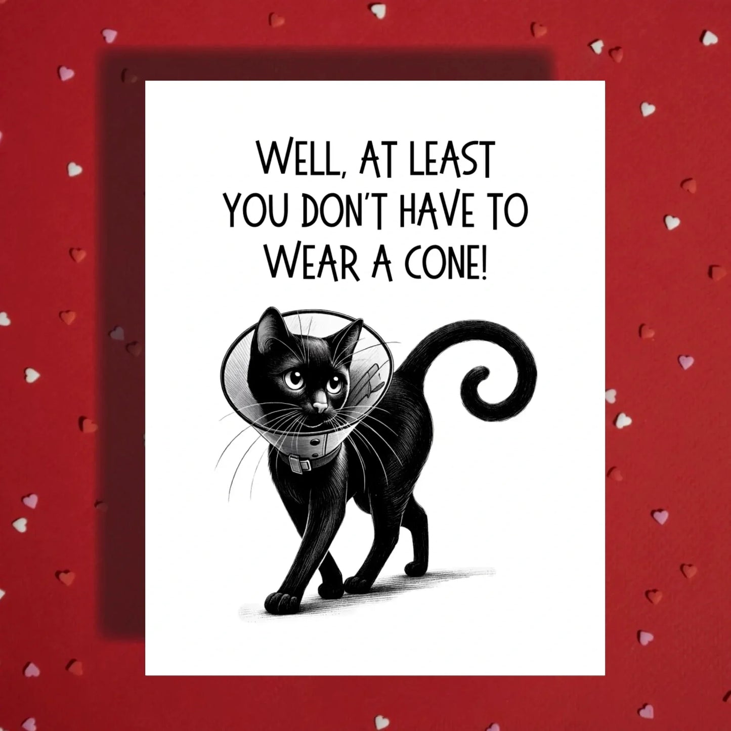 Get Well Funny Cat Card, At Least You Dont Have to Wear a Cone Card, Personalized Recovery Card