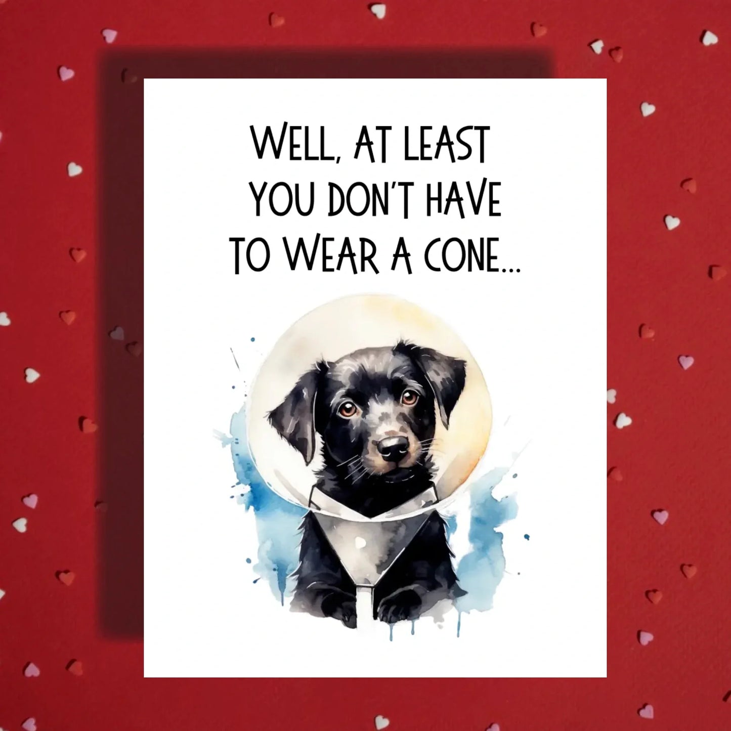Get Well Funny Dog Card, At Least You Dont Have to Wear a Cone, Personalized Recovery Greeting Card
