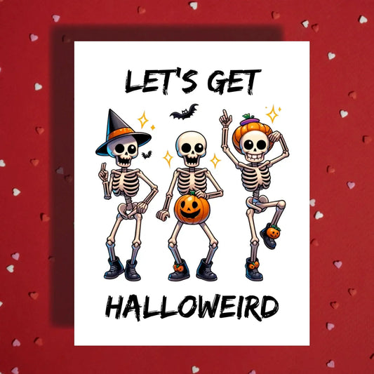 Halloween Let's Get Halloweird Card Funny Dancing Skeletons Greeting Card
