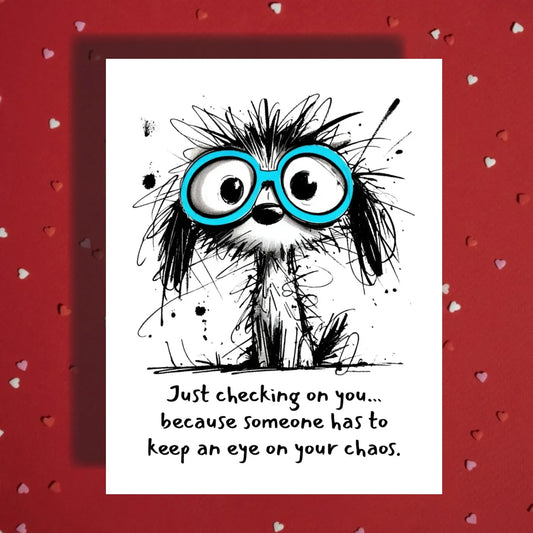 Funny Dog Greeting Card Just Checking on You Personalized Dog Card Thinking of You Humor Card