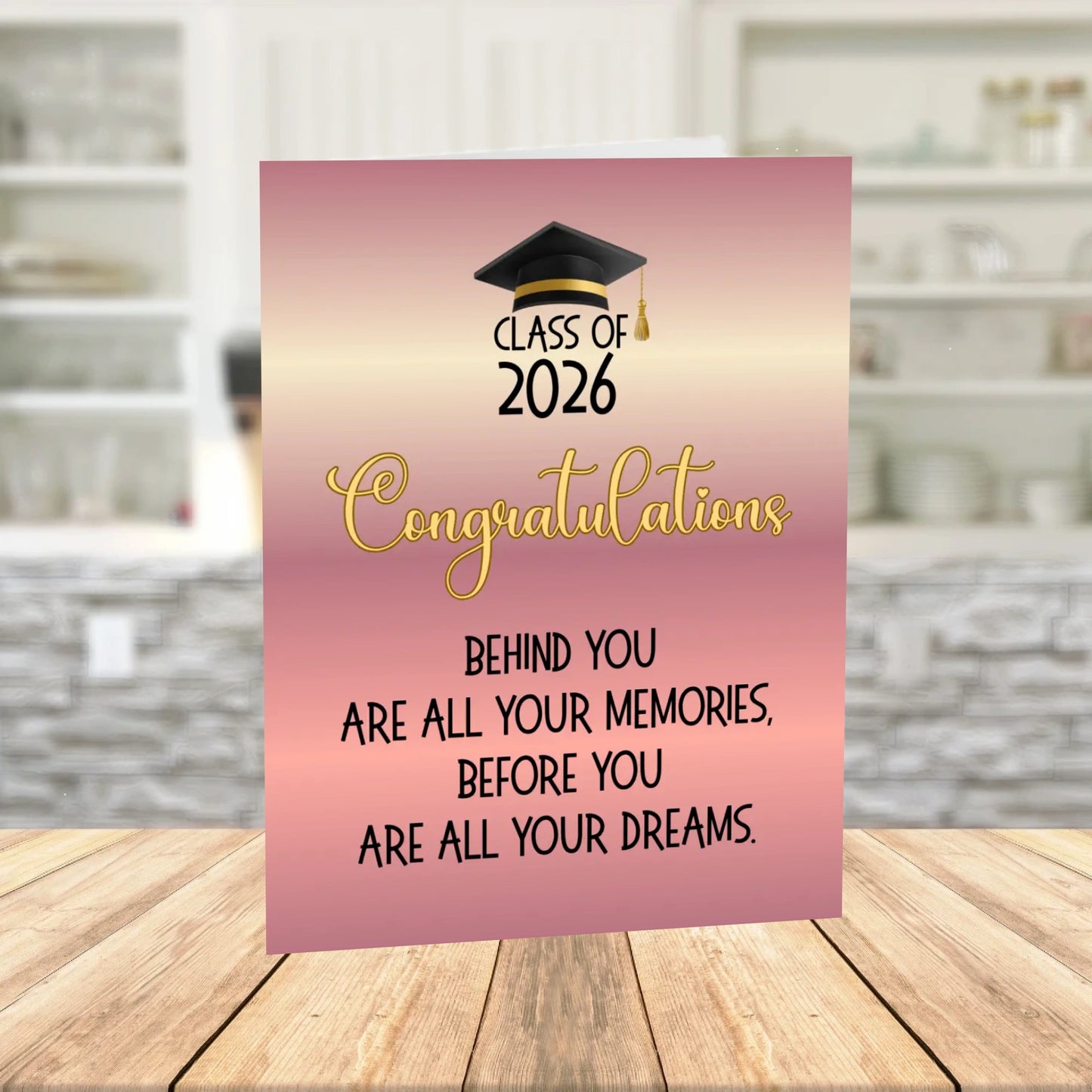 Graduation Printable Card Class of 2026: Behind You Are All Your Memories