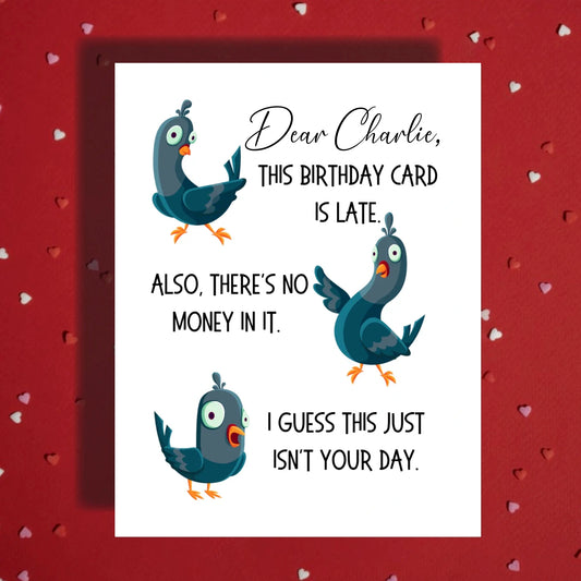 Birthday Greeting Card: This Birthday Card Is Late...