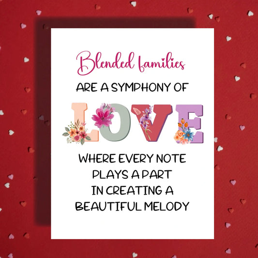 Blended Family, Adoption or Anniversary Greeting Card: Blended Families Are A Symphony Of Love