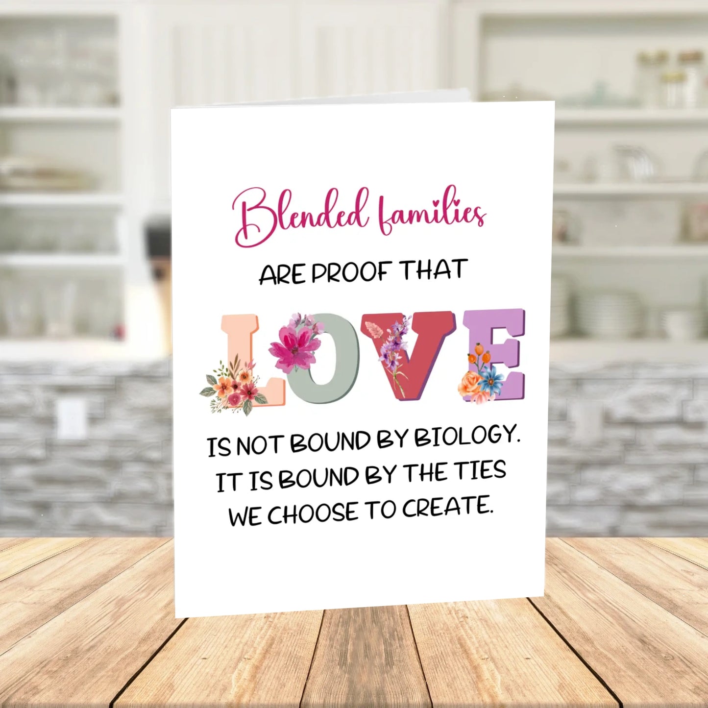Blended Family, Adoption or Anniversary Printable Card: Blended Families Are Proof That Love