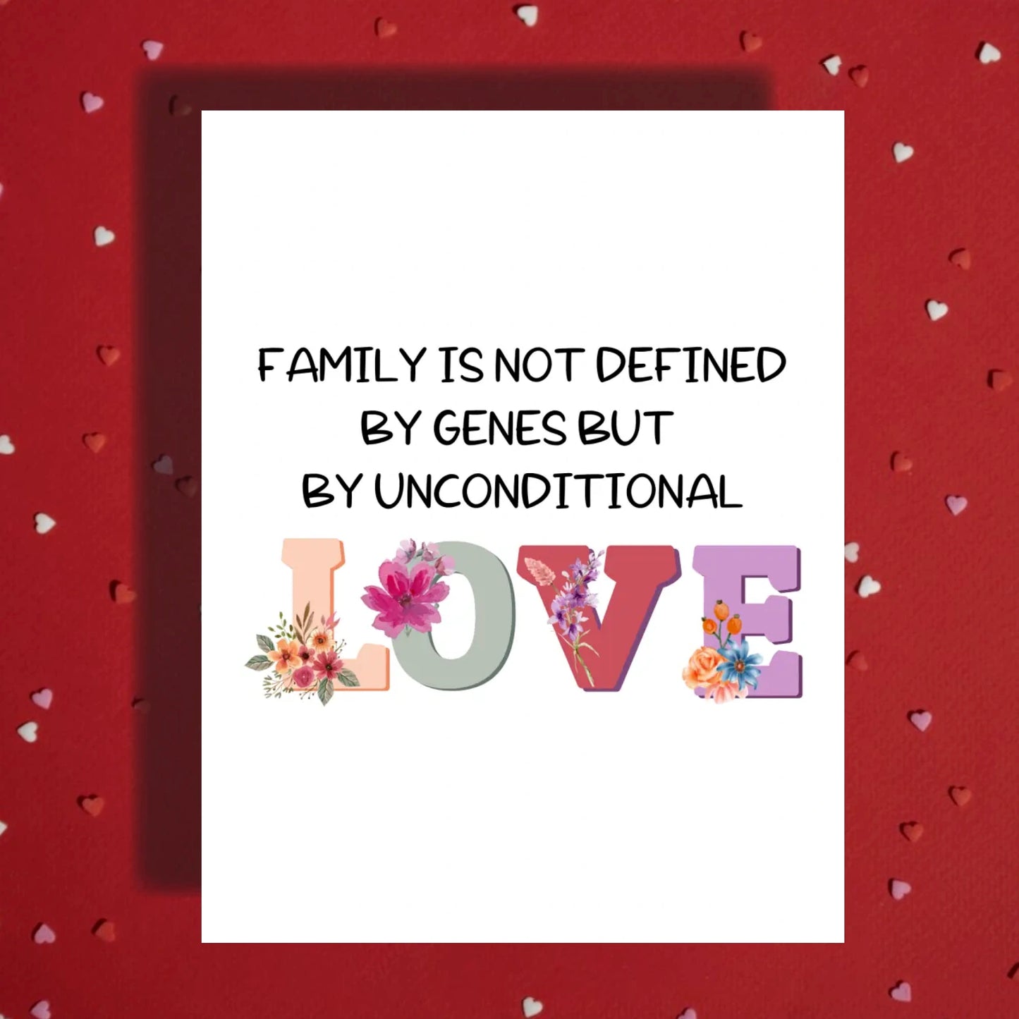 Blended Family, Adoption or Anniversary Greeting Card: Family Is Not Defined By Genes