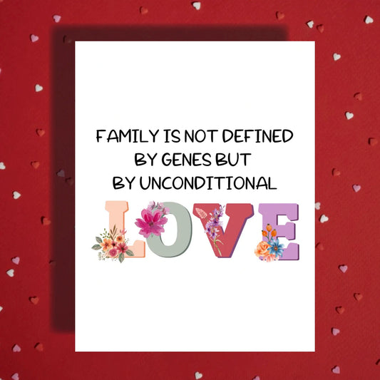 Blended Family, Adoption or Anniversary Greeting Card: Family Is Not Defined By Genes