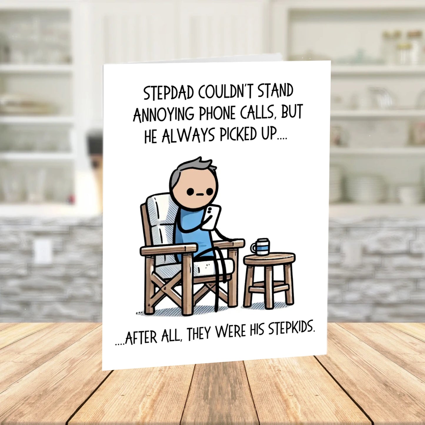 Bonus Dad Printable Card: Stepdad Couldn't Stand Annoying Phone Calls (Digital Download)