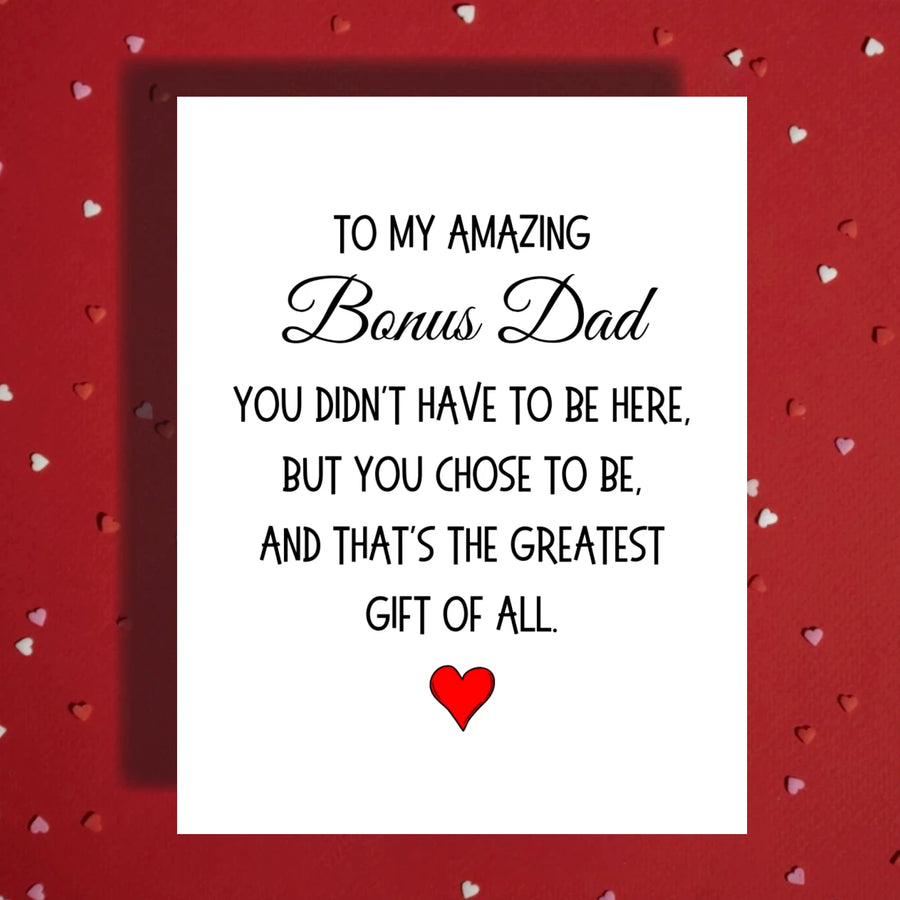 Bonus Dad Greeting Card: You Didn't Have To Be Here