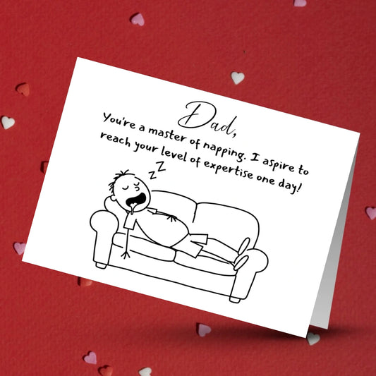 Dad Customizable Greeting Card: Dad You're A Master Of Napping