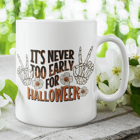 Halloween Coffee Mug: It's Never Too Early For Halloween
