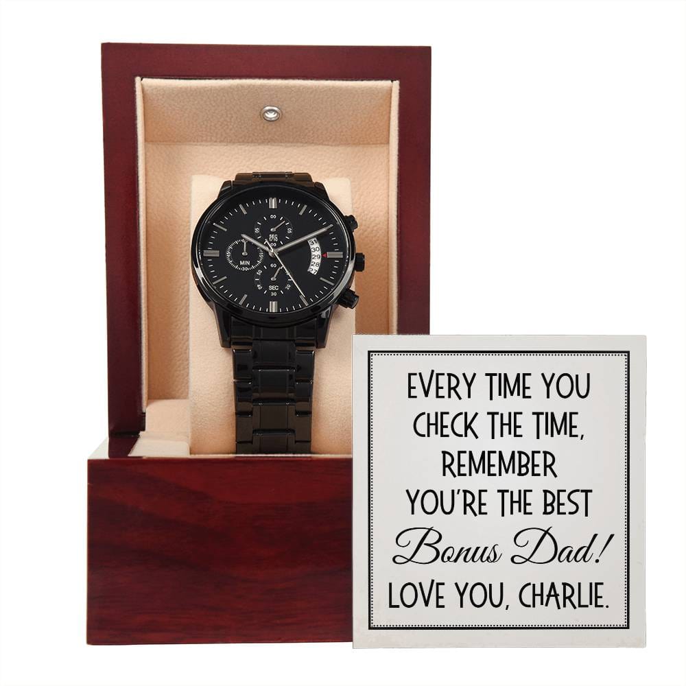 Bonus Dad Gift, Black Chronograph Watch: Every Time You Check The Time...