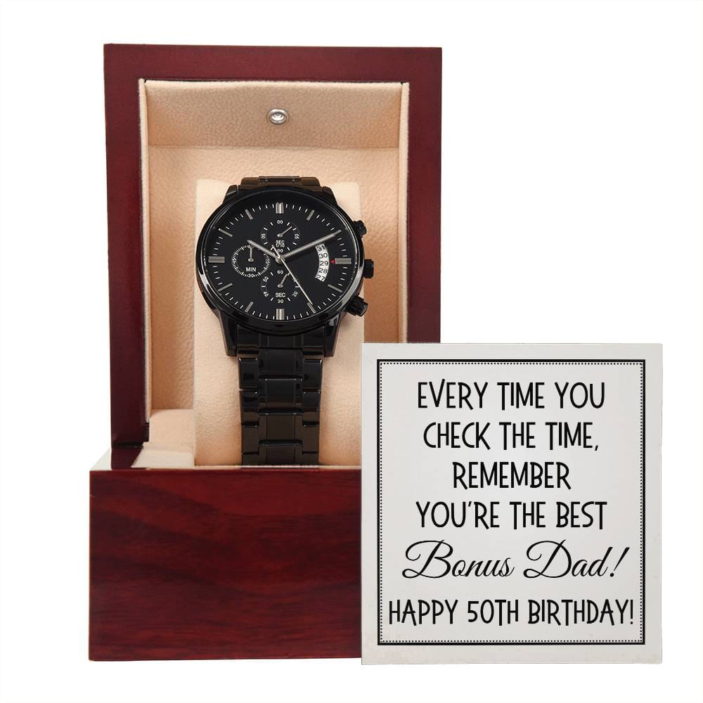 Bonus Dad Gift, Black Chronograph Watch: Every Time You Check The Time...