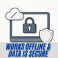 Icon of a laptop with a cloud, lock, and shield, indicating offline work and data security.