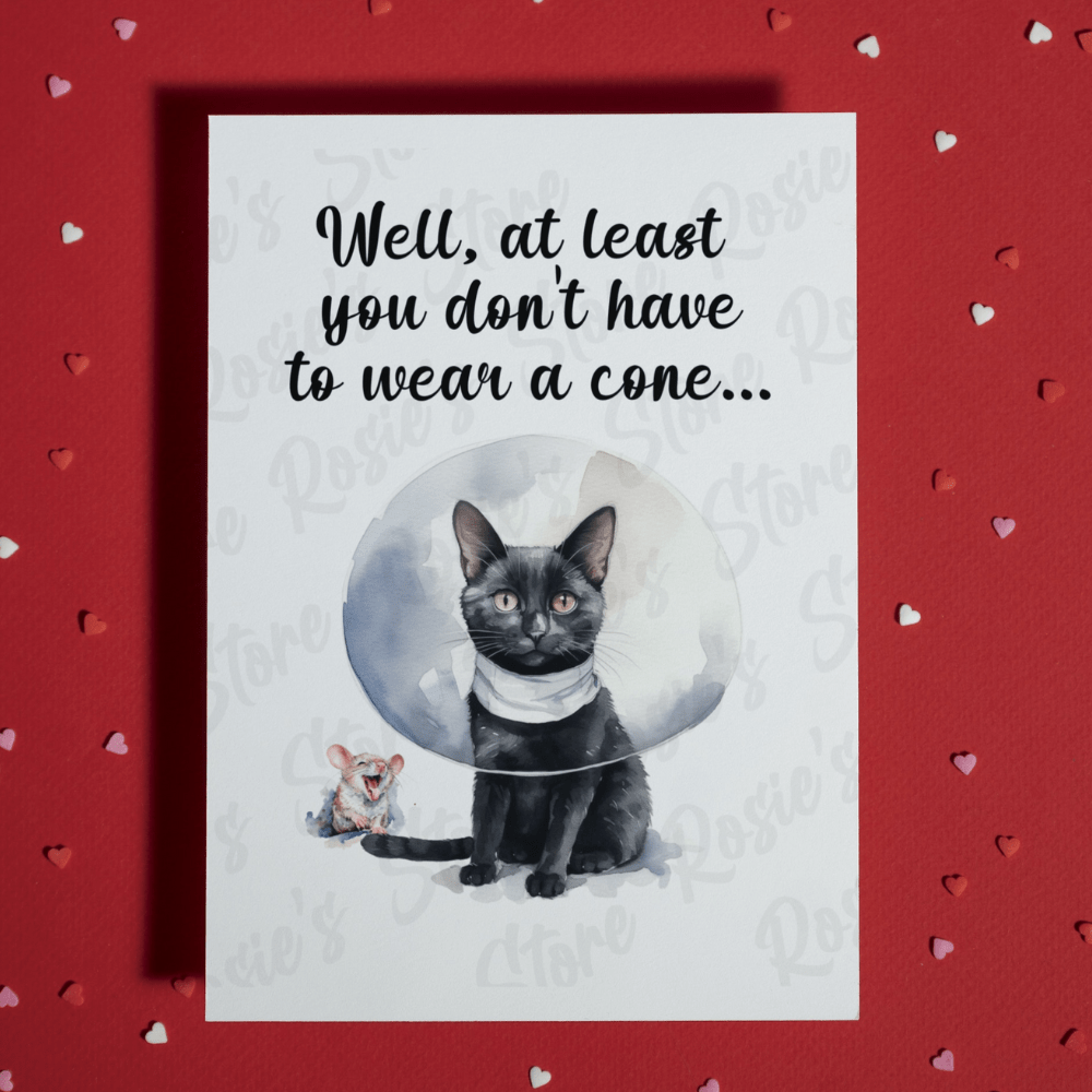 Get Well, Greeting Card: Well, At Least You Don't Have To Wear A Cone