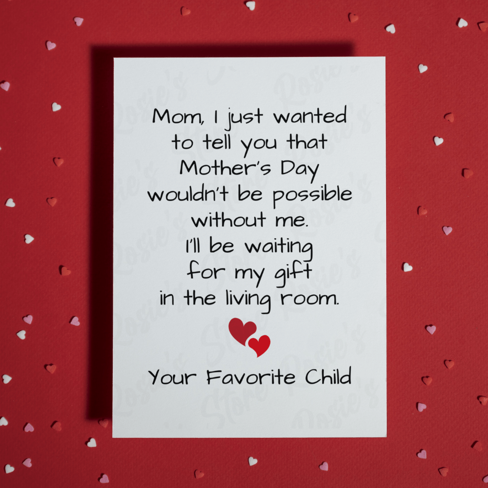 Mom Gift, Mother's Day Greeting Card For Mother: Mom, I Just Wanted To Tell You...