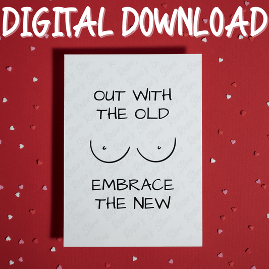 Breast Digital Greeting Card: Out With The Old Embrace The New
