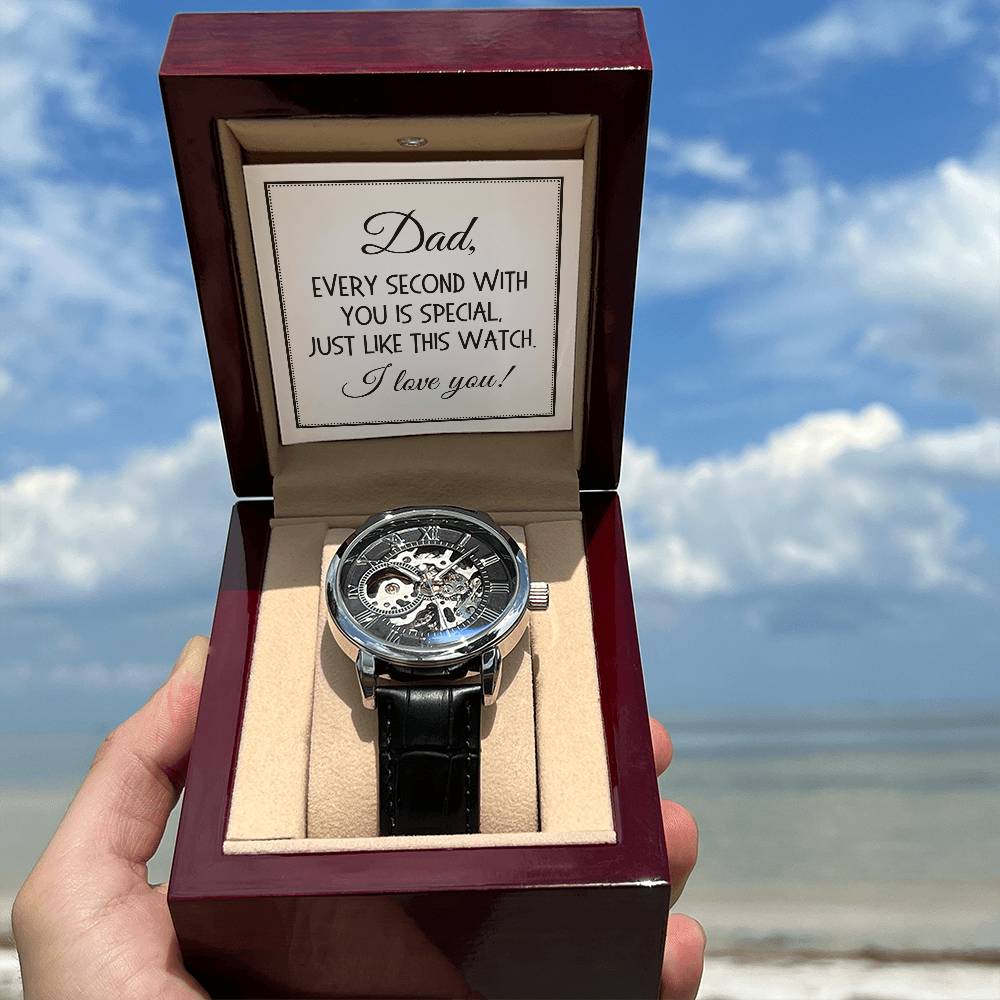 Dad Gift, Men's Openwork Watch: Dad, Every Second With You Is Special