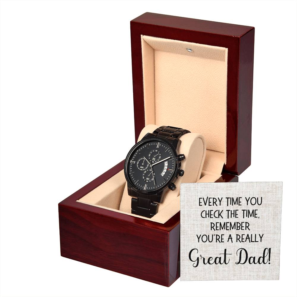 Dad Gift, Black Chronograph Watch: You're A Really Great Dad!