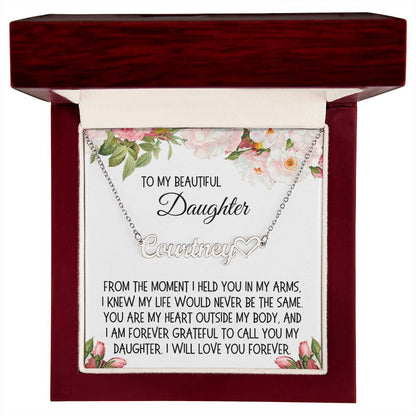 Daughter Gift, Heart Name Necklace: From The Moment I Held You In My Arms
