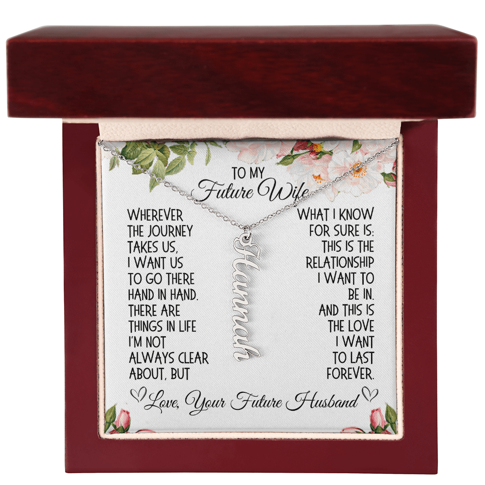 Future Wife Gift, Vertical Name Necklace: Wherever The Journey Takes Us...