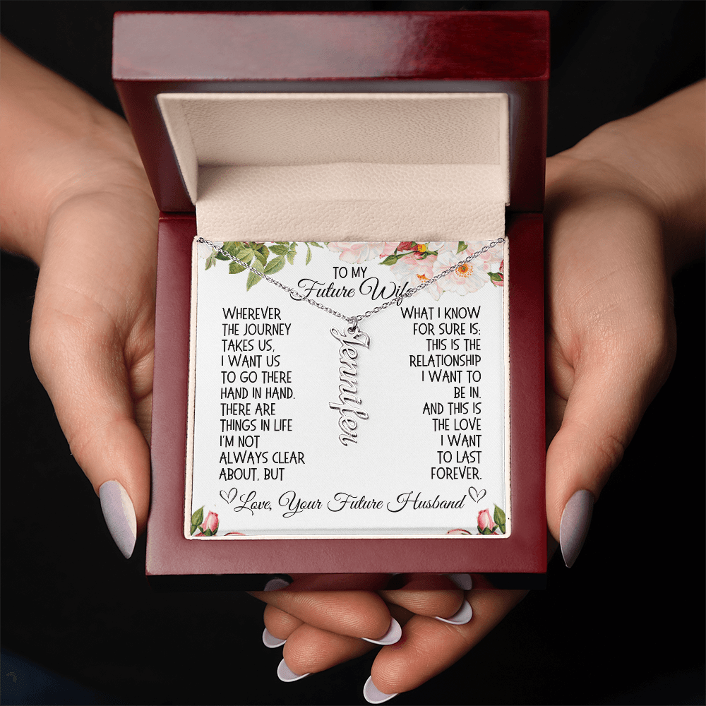 Future Wife Gift, Vertical Name Necklace: Wherever The Journey Takes Us...