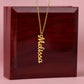 Girlfriend Gift, Vertical Name Necklace: If I Could Give You One Thing In Life...