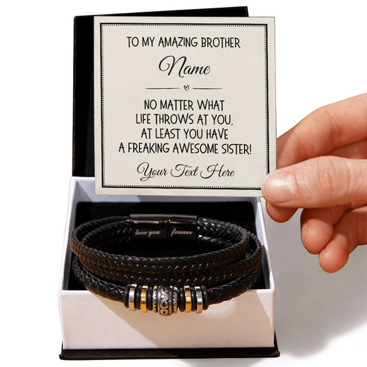 Brother Gift from Sister, Love You Forever Bracelet: No Matter What Life Throws At You...