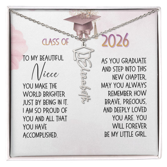 Graduation Gift for Niece: You Make The World Brighter