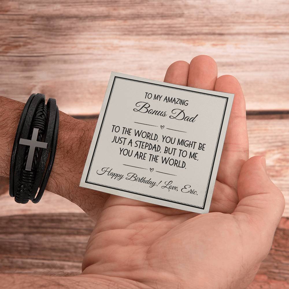 Bonus Dad Gift, Cross Bracelet: To the World, You Might Be Just A Stepdad...