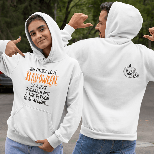 Halloween Unisex Pullover Hoodie: You Either Love Halloween Or...