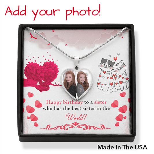 Gift For Sister, Photo Heart Pendant Necklace: Happy Birthday To A Sister....