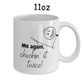 Couple Gift For Her, Coffee Mug: Just me, checkin' out your nice butt...