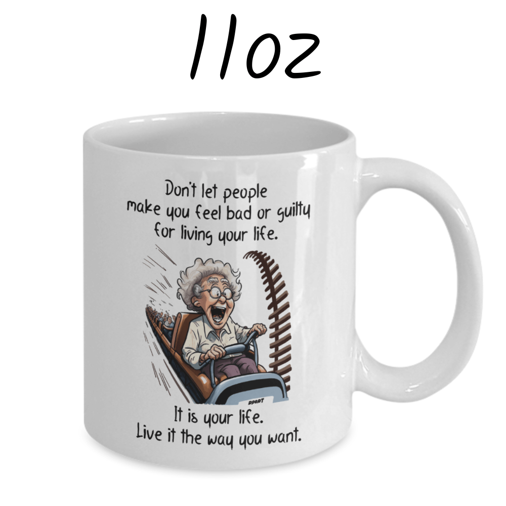 Funny Gift, Motivational Coffee Mug: Don't Let People...