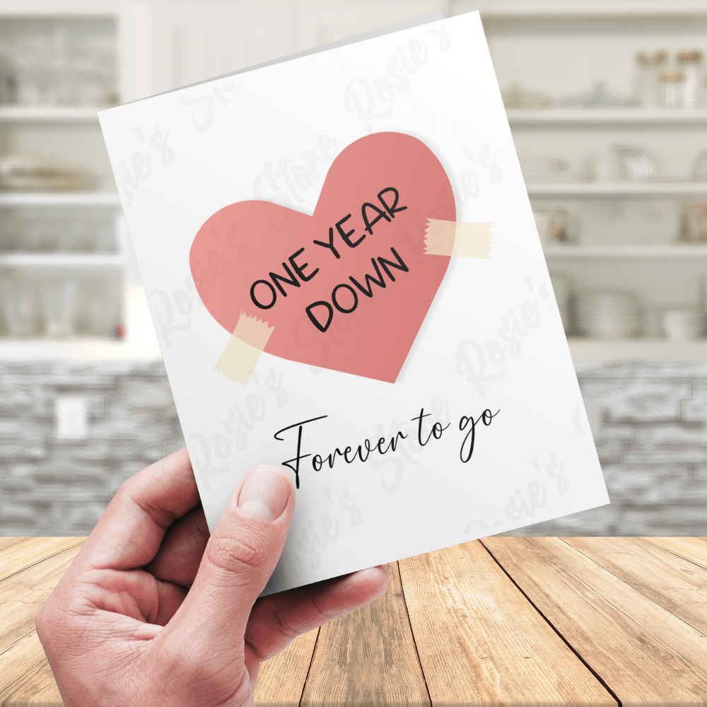 Anniversary Greeting Card: One Year Down. Forever To Go