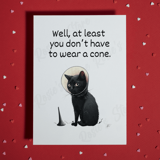 Get Well, Greeting Card: Well, At Least You Don't Have To Wear A Cone