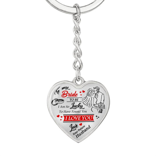 Bride To Be Gift - Graphic Heart Keychain: I Am So Lucky...