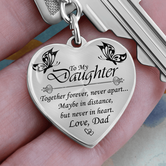 Gift For Daughter From Dad, Personalized Heart Keychain: Together Forever, Never Apart...