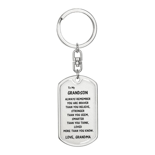 Grandson Gift From Grandma - Dog Tag Keychain: Always Remember...