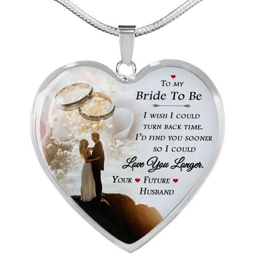 Bride To Be Gift - Luxury Heart Necklace: I Wish I Could Turn Back Time...