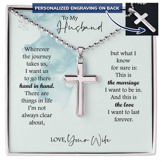 Gift For Husband, Artisan Crafted Cross Necklace: Wherever The Journey Takes Us...