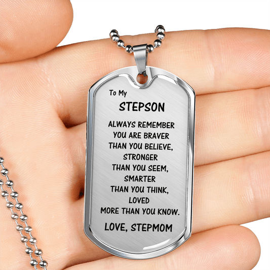 Gift For Stepson From Stepmom, Dog Tag Necklace: Always Remember...