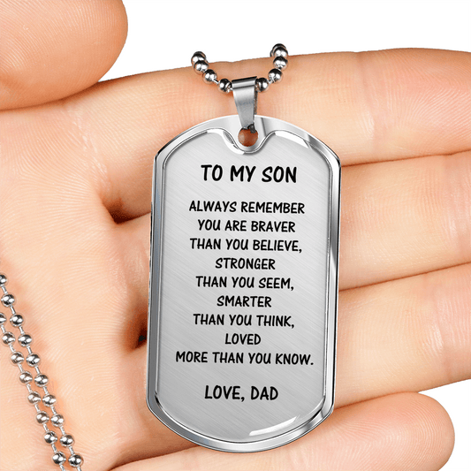 Gift For Son From Dad, Dog Tag Necklace: Always Remember...