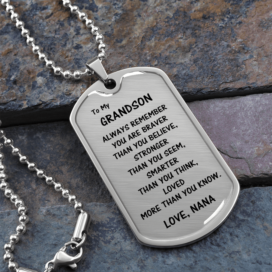 Gift For Grandson From Nana, Dog Tag Necklace: Always Remember...