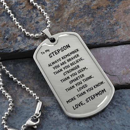Gift For Stepson From Stepmom, Dog Tag Necklace: Always Remember...
