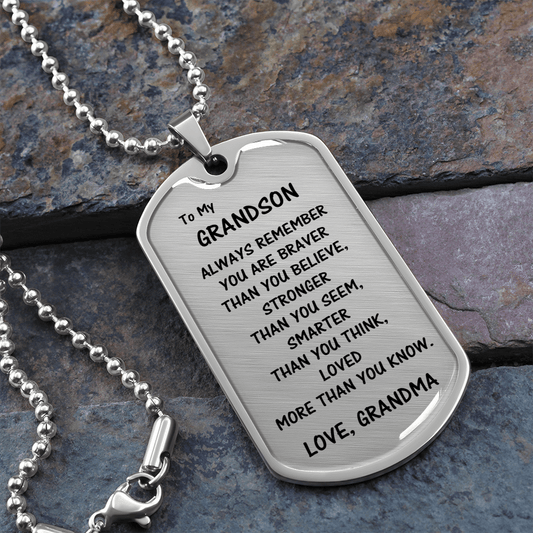 Gift For Grandson From Grandma, Dog Tag Necklace: Always Remember...